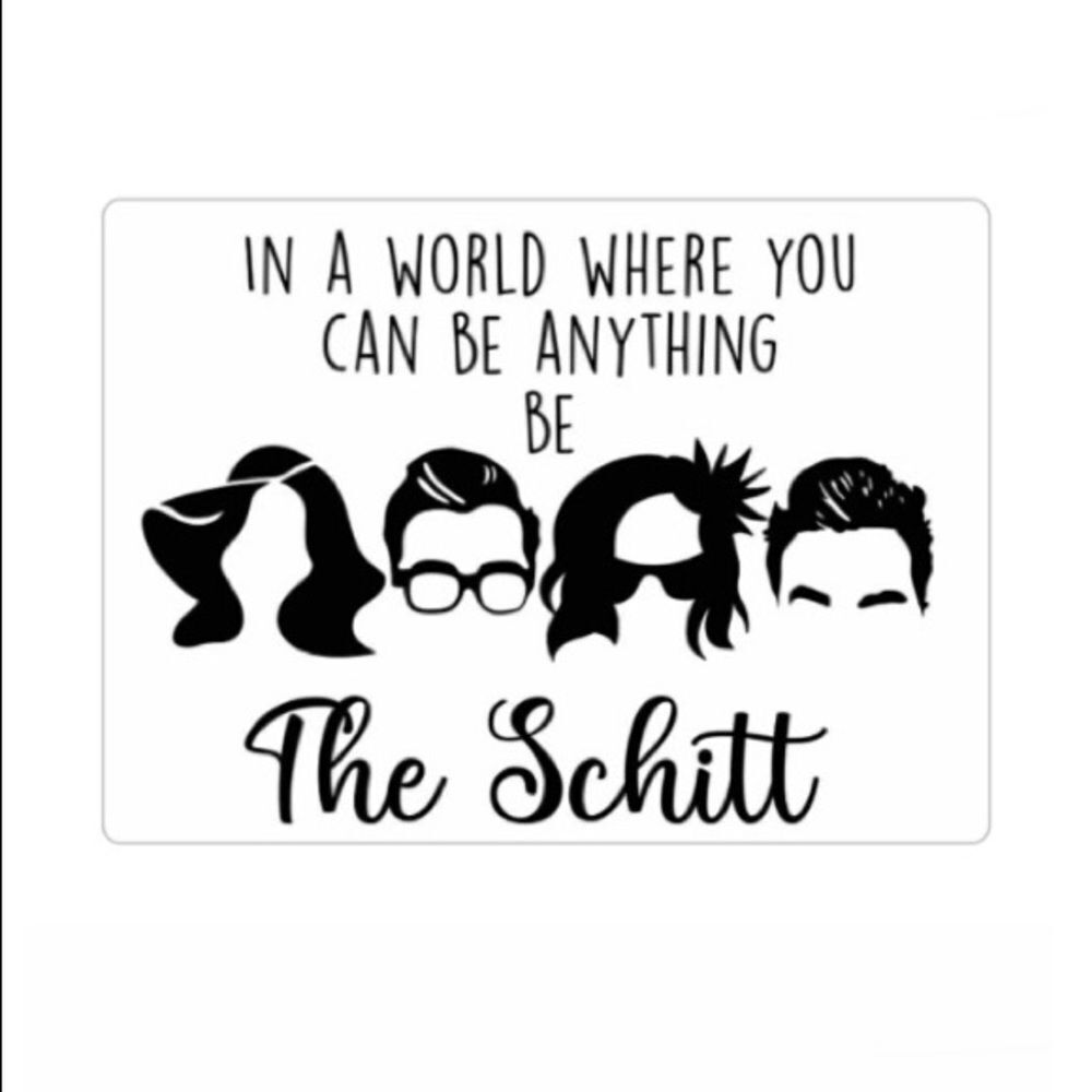 Schitt’s Creek  Be the Schitt Magnet